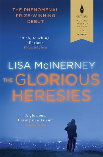 Kniha: The Glorious Heresies - McInerney Lisa