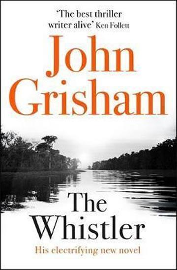 Kniha: The Whistler - Grisham John