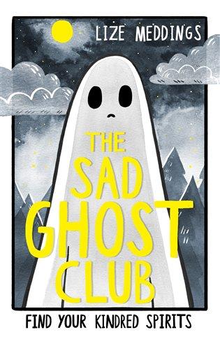 Kniha: The Sad Ghost Club 1 - Meddings, Lize