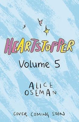 Kniha: Heartstopper Volume 5: The bestselling graphic novel, now on Netflix! - Osemanová Alice