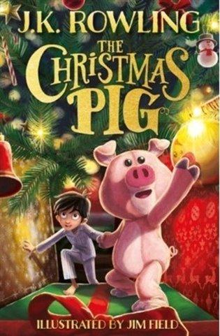 Kniha: Christmas Pig - Rowlingová, Joanne K.