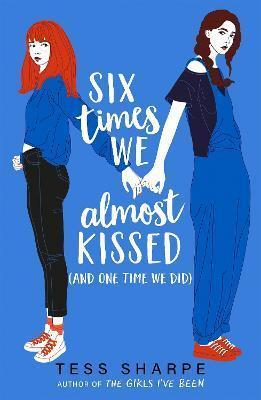 Kniha: Six Times We Almost Kissed (And One Time - Sharpe Tess