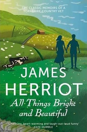 Kniha: All Things Bright and Beautiful - Herriot James