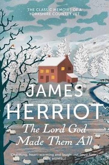 Kniha: Lord God Made Them All - Herriot James