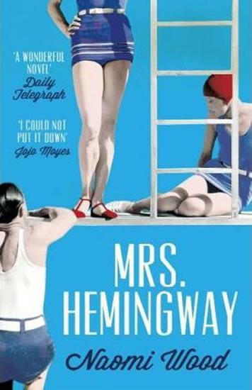 Kniha: Mrs. Hemingway - Woodová Naomi