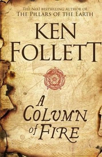 Kniha: A Column Of fire - Follett Ken