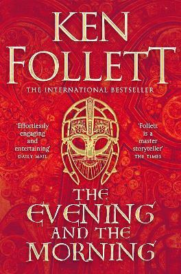 Kniha: The Evening and the Morning - Follett Ken