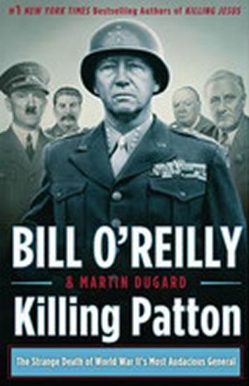 Kniha: Killing Patton - O'Reilly Bill