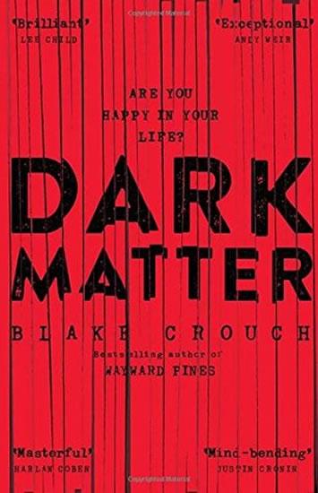 Kniha: Dark Matter - Crouch Blake