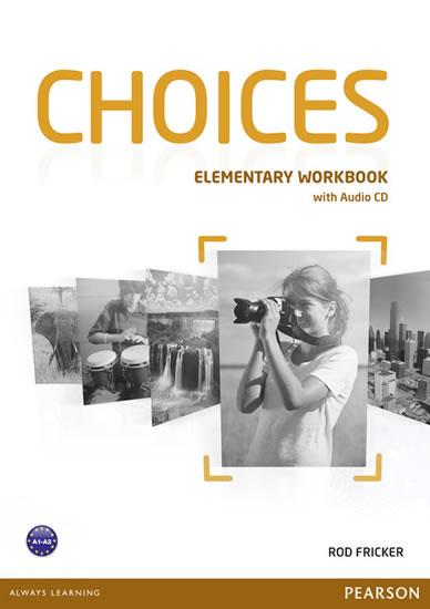 Kniha: Choices Elementary Workbook - Audio CD Pack - Fricker Rod