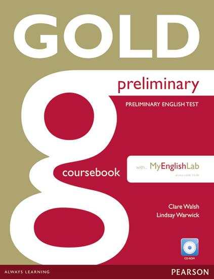 Kniha: Gold Preliminary Coursebook with CD-ROM and Prelim MyLab Pack - Walsh Clare
