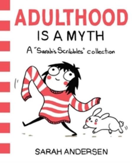 Kniha: Adulthood is a Myth : A Sarah´s Scribbles Collection - Andersen Hans Christian