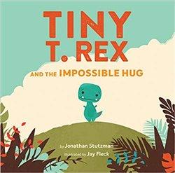 Kniha: Tiny T. Rex and the Impossible Hugautor neuvedený