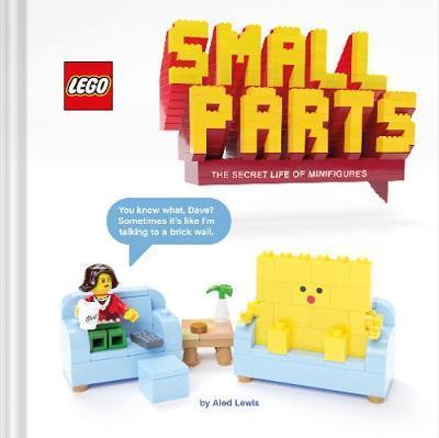 Kniha: LEGO: Small Parts / The Secret Life of Minifigures - LEGO