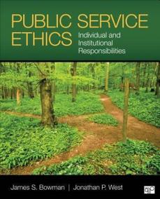 Public Service Ethics : Individual and Institutional Responsibilities