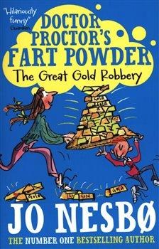 Kniha: Doctor Proctor´s Fart Powder - The Great Gold Robbery - Nesbo, Jo
