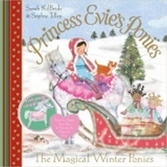Kniha: Princess Evie´s Ponies: The Magical Winter Ponies - KilBride Sarah