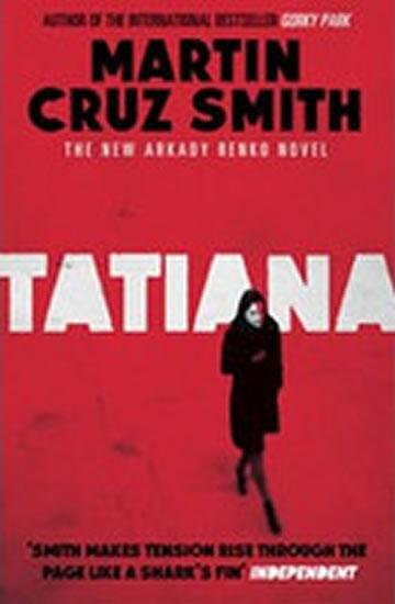 Kniha: Tatiana - Cruz Smith Martin