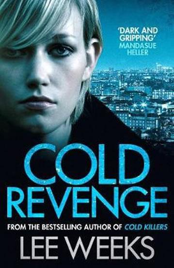 Kniha: Cold Revenge - Weeks Lee