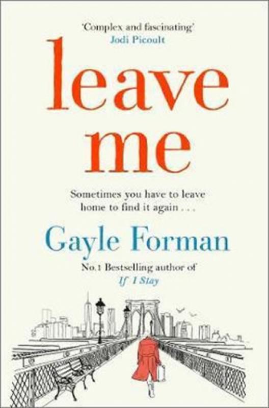 Kniha: Leave Me - Forman Gayle