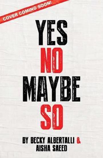 Kniha: Yes No Maybe So - Albertalli Becky