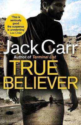 Kniha: True Believer : James Reece 2 - Carr Jack