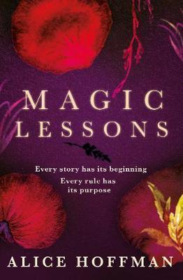 Kniha: Magic Lessons : A Prequel to Practical Magic - Hoffman Alice