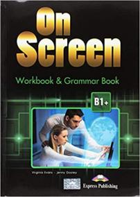 On Screen B1+ - Worbook and Grammar with Digibook App. + ieBook (Black edition)