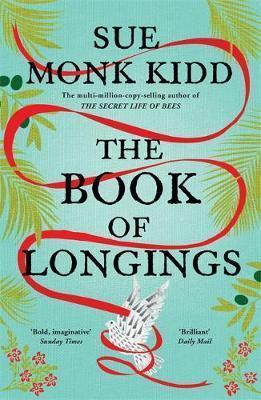 Kniha: The Book of Longings - Monk Kidd Sue