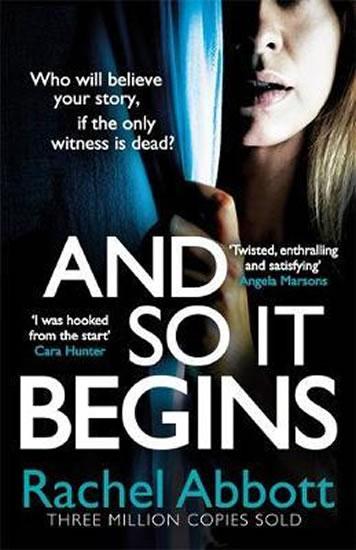 Kniha: And So It Begins : A brilliant psycholog - Abbottová Rachel
