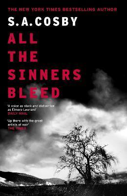 Kniha: All The Sinners Bleed: the new thriller from the award-winning author of RAZORBLADE TEARS - Cosby S.A.
