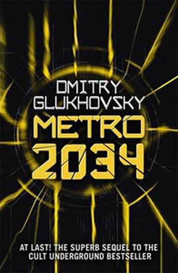 Kniha: Metro 2034 - Glukhovsky Dmitry