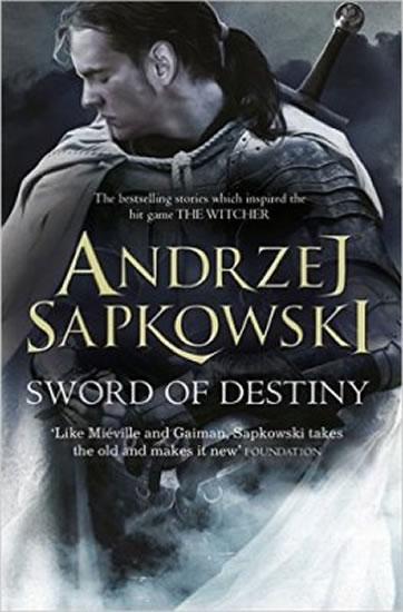 Kniha: Sword of Destiny - Sapkowski Andrzej