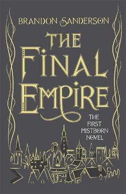 Kniha: The Final Empire - Sanderson Brandon