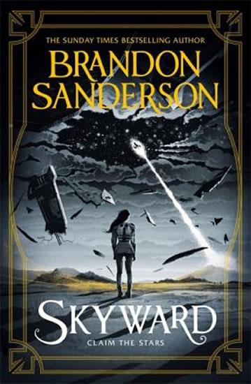 Kniha: Skyward : The Brand New Series - Sanderson Brandon
