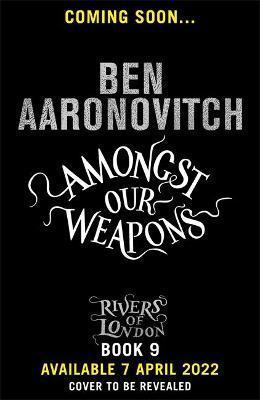 Kniha: Amongst Our Weapons - Aaronovitch Ben