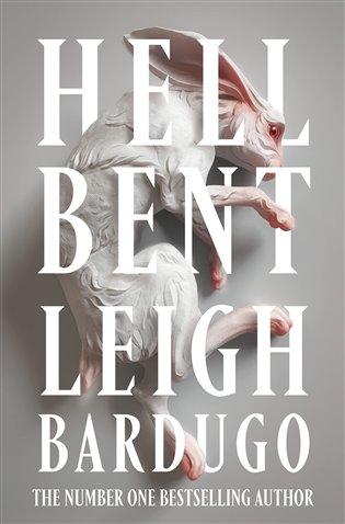 Kniha: Hell Bent - Bardugo, Leigh