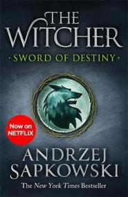 Sword of Destiny : Tales of the Witcher - Now a major Netflix show