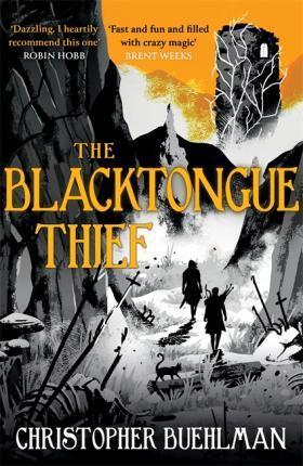 Kniha: The Blacktongue Thief - Buehlman Christopher