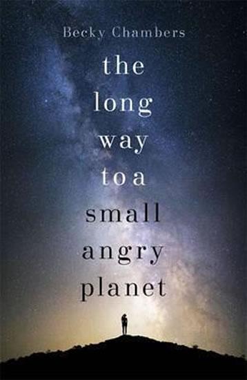 Kniha: The Long Way to a Small, Angry Planet - Chambersová Becky