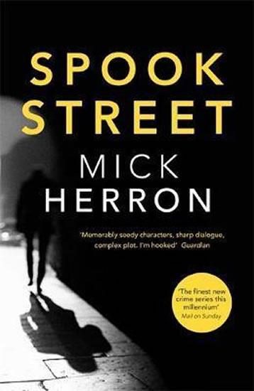 Kniha: Spook Street : Jackson Lamb Thriller 4 - Herron Mick