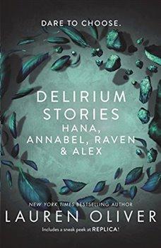 Kniha: Delirium Stories: Hana, Annabel, Raven and Alex - Oliverová, Lauren