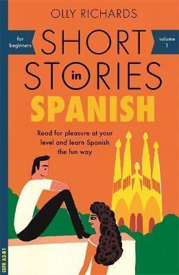 Kniha: Short Stories in Spanish for Beginners - Richards Olly