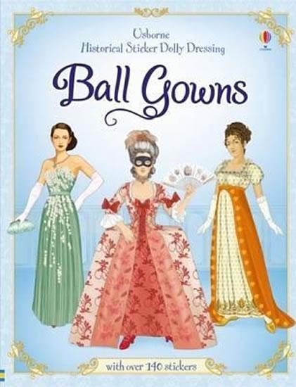 Kniha: Historical Sticker Dolly Dressing Ball Gowns - Hore Rosie