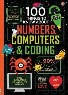 Kniha: 100 Things to Know About Numbers, Computers - Coding - Kolektív autorov
