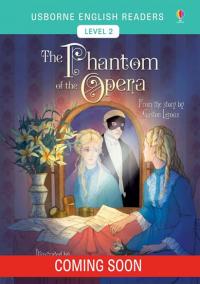 Usborne English Readers 2: The Phantom o