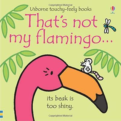 Kniha: That´s not my flamingo... - Watt Fiona