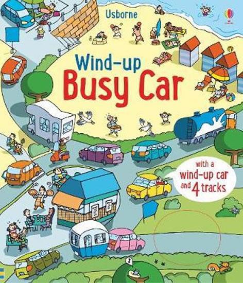 Kniha: Wind-Up Busy Car - Watt Fiona