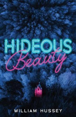 Kniha: Hideous Beauty - Hussey William