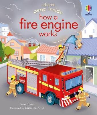 Kniha: Peep Inside how a Fire Engine works - Bryan Lara